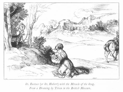 St. Eustace (or St. Hubert) with the Miracle of the Stag. From a Drawing by Titian in the British Museum.