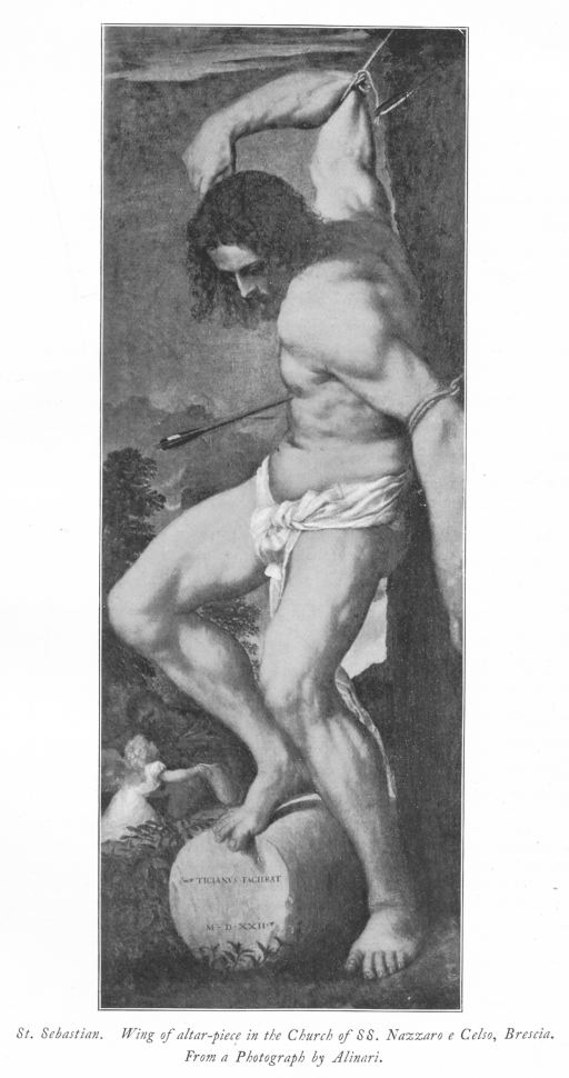 St. Sebastian. Wing of altar-piece in the Church of SS. Nazzaro e Celso, Brescia. From a Photograph by Alinari.
