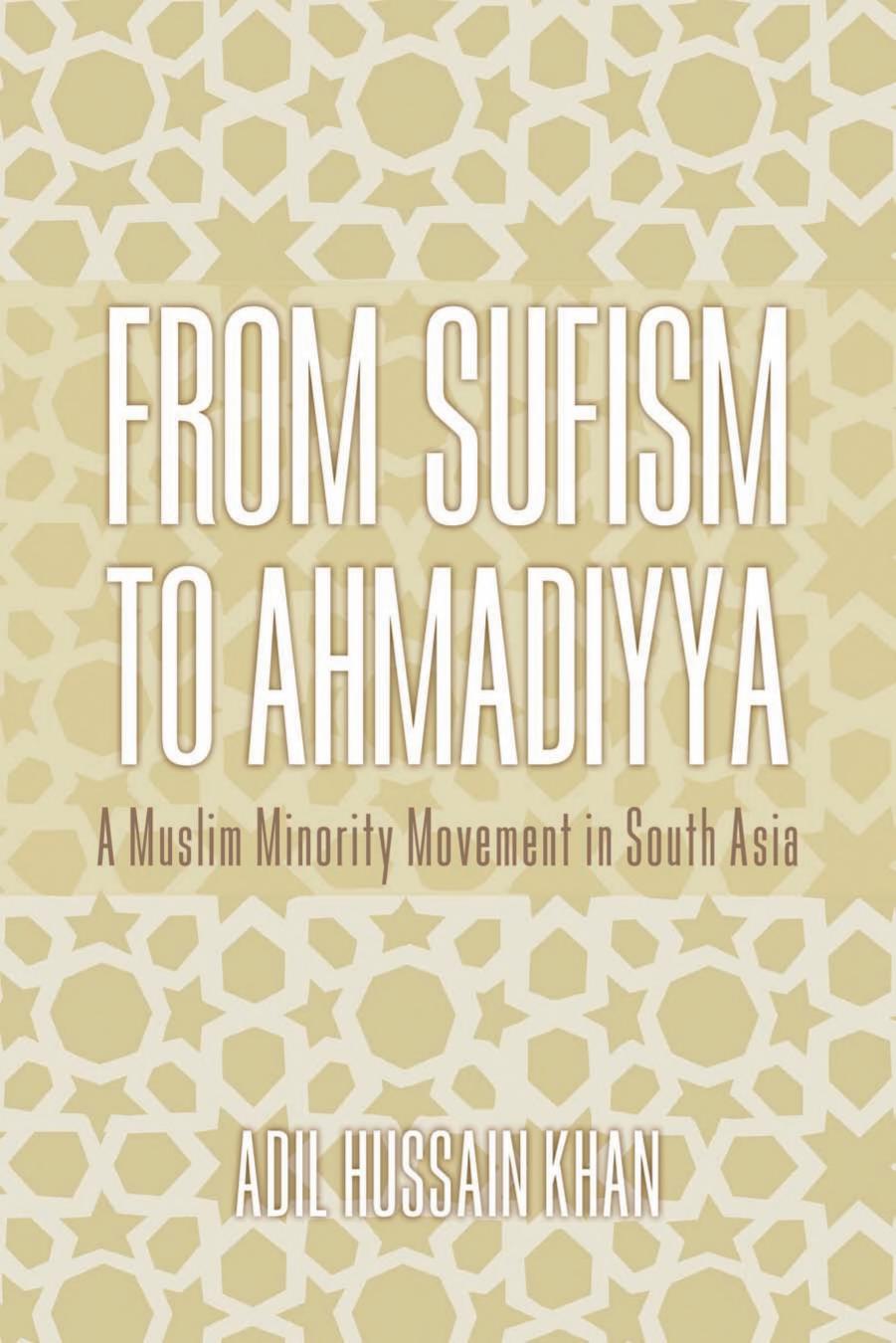 From Sufism to Ahmadiyya – Adil Hussain Khan